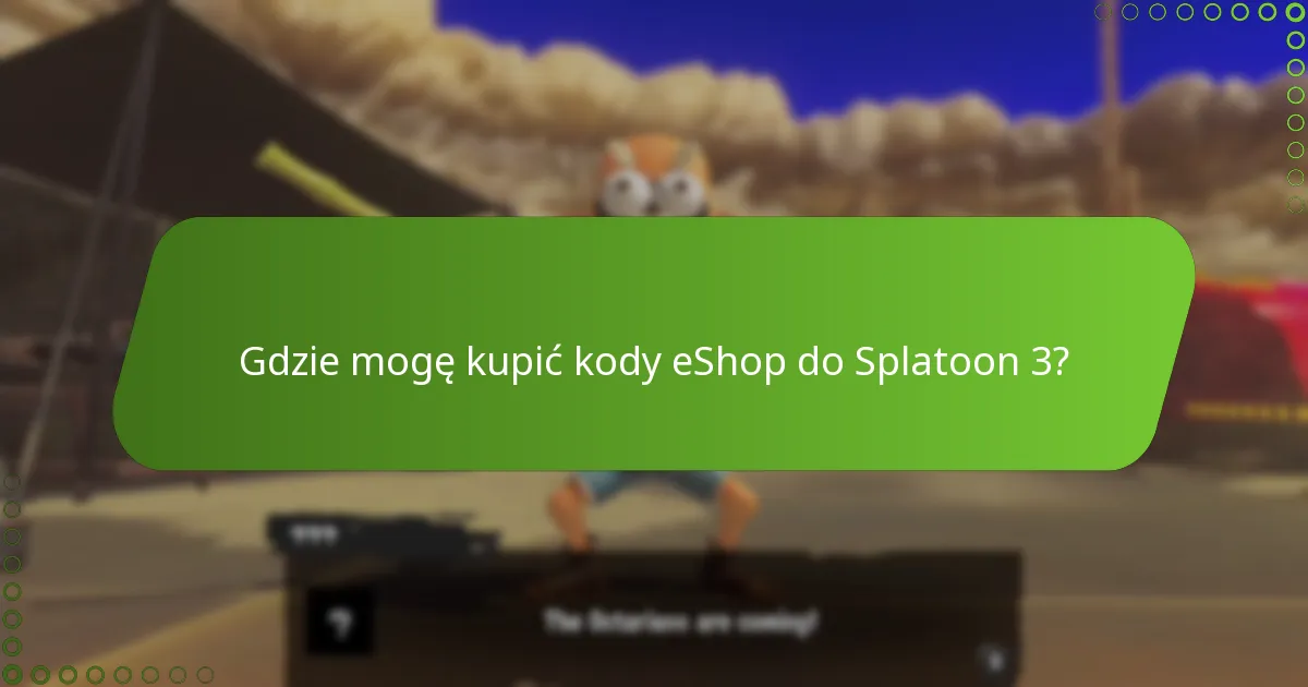 Jakie są wymagania do aktywacji kodu eShop do Splatoon 3?