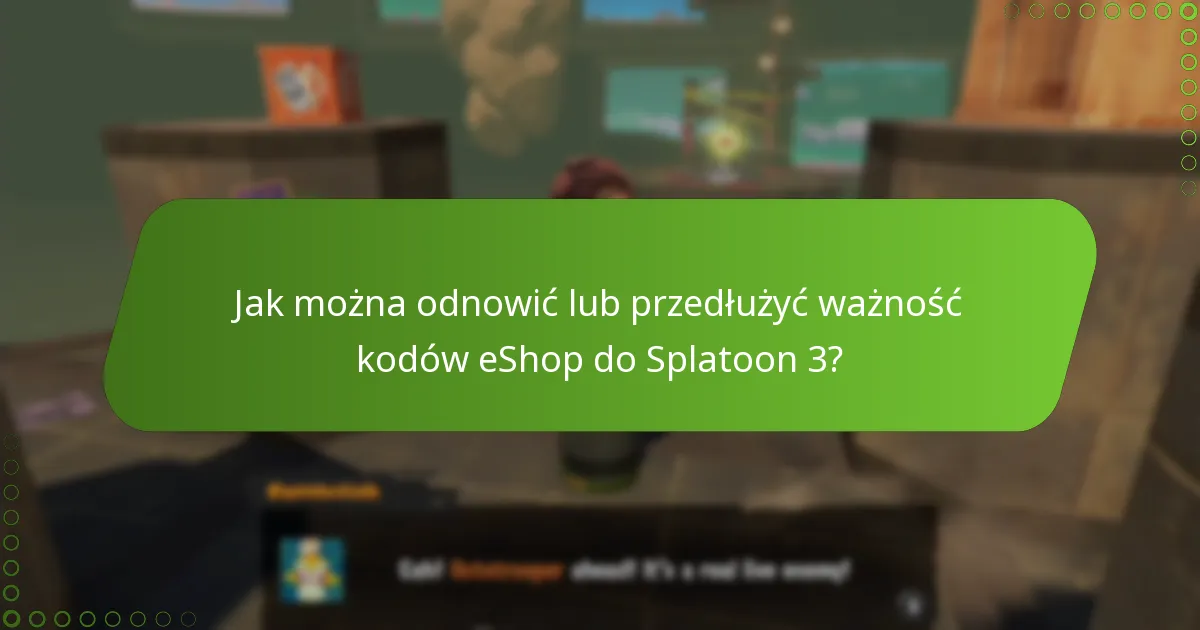 Jakie są zasady dotyczące kodów eShop do Splatoon 3?